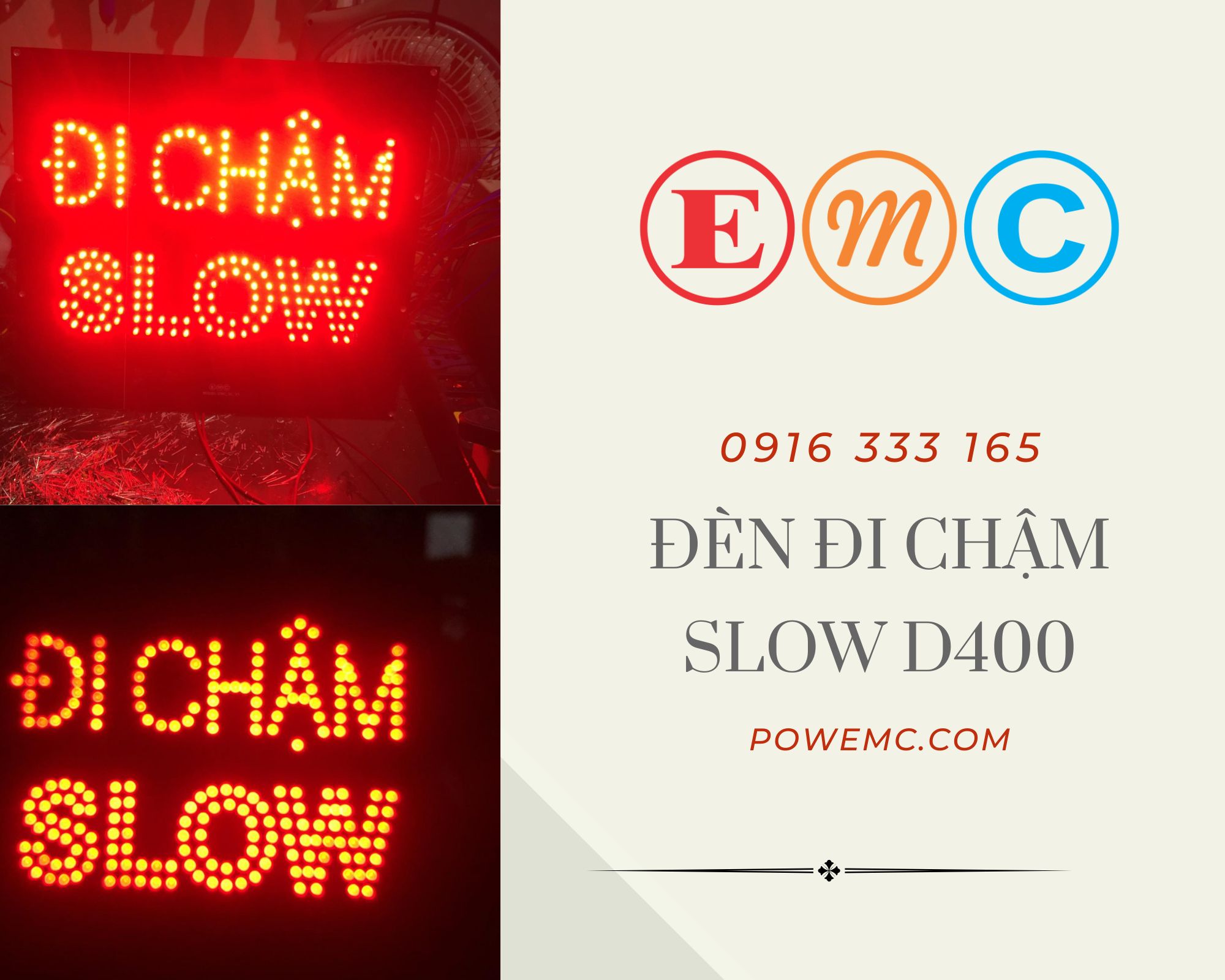 ĐÈN ĐI CHẬM - SLOW D400